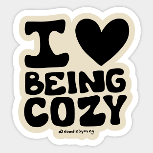 I Love Being Cozy Sticker